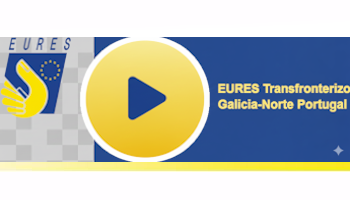 Nuevos vídeos EURES para apoyar la movilidad laboral en la Eurorregión Galicia–Norte de Portugal