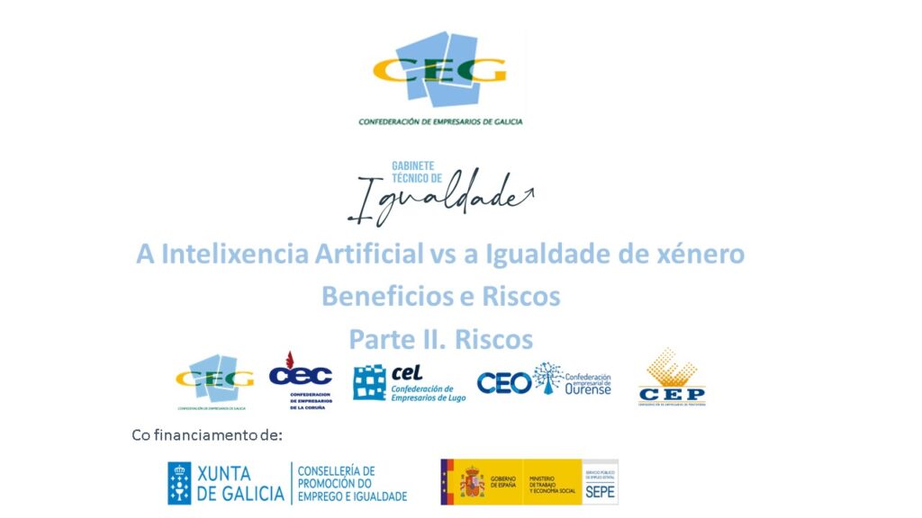 A Intelixencia Artificial vs a Igualdade de xénero. Beneficios e Riscos. Parte II. Riscos.